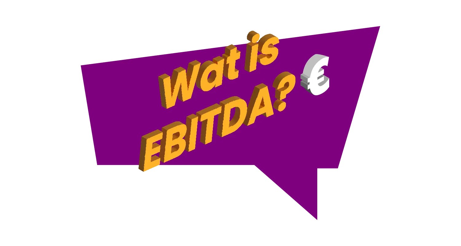 EBITDA: Wat betekent het en hoe wordt het toegepast?